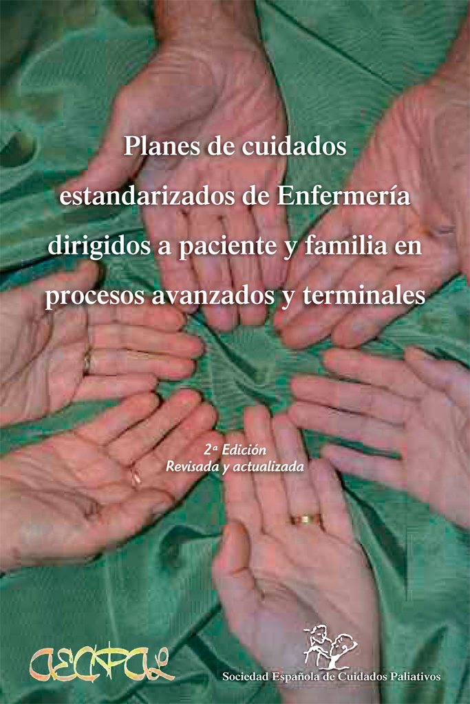 2ª ed. Guía Planes de cuidados estandarizados de Enfermería dirigidos a paciente y familia en procesos avanzados y terminales