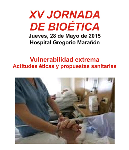 Jornada de Bioética sobre “Vunerabilidad extrema. Actitudes éticas y propuestas sanitarias”