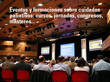 Eventos y formaciones sobre cuidados paliativos: cursos, jornadas, congresos, másteres…