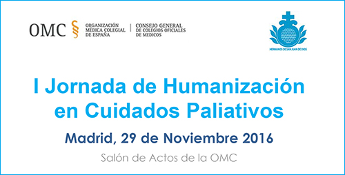 I Jornada de Humanización en Cuidados Paliativos. Madrid, 29 de noviembre