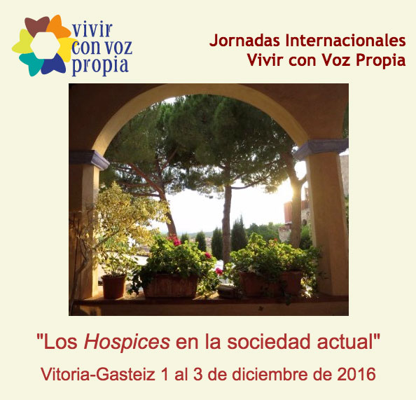 Jornadas Internacionales: “Los hospices en la sociedad actual”. Vitoria-Gasteiz, 1 al 3 de diciembre