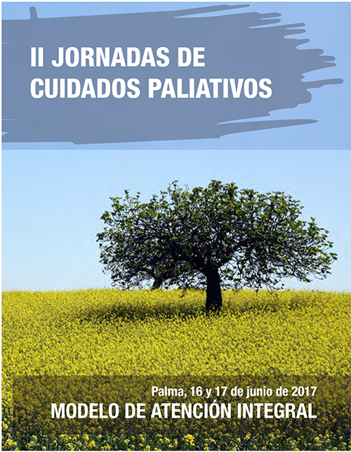 II Jornadas de Cuidados Paliativos en el Hospital San Joant de Déu de Palma: “Modelo integral de atención”. 16-17 de junio