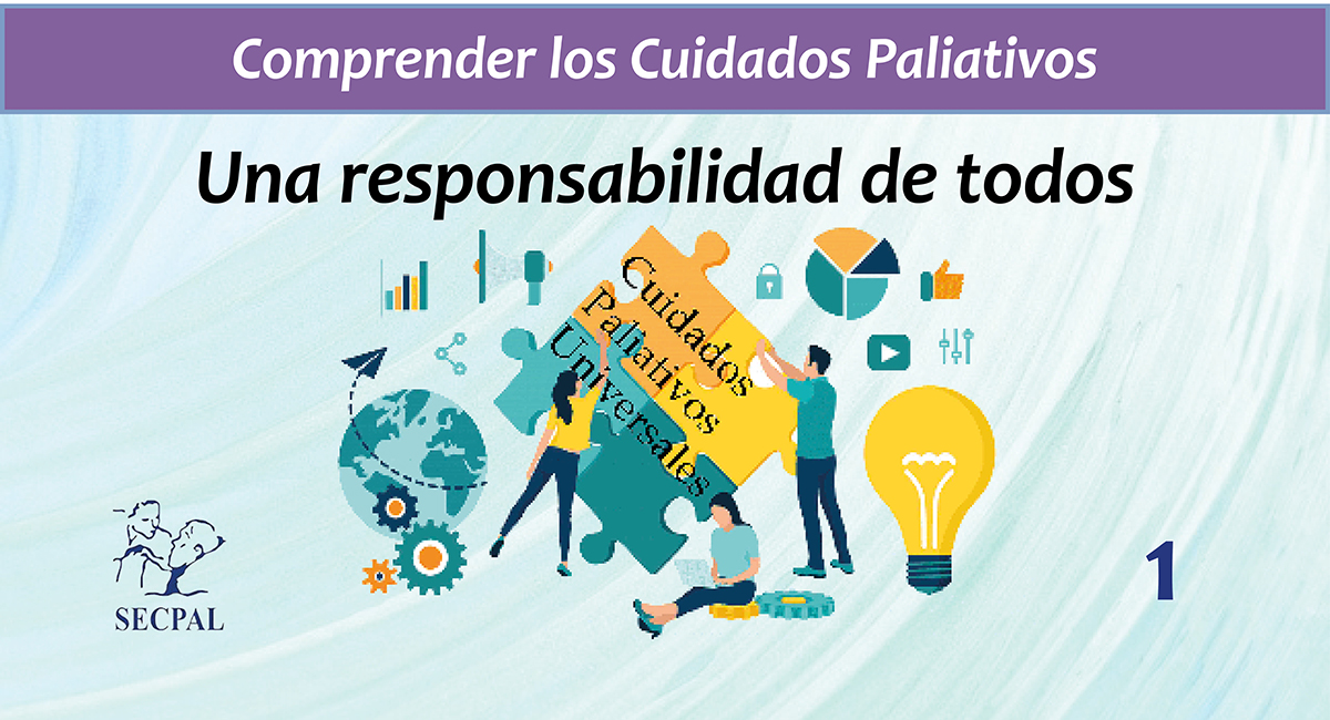 SECPAL lanza el proyecto ‘Comprender los Cuidados Paliativos: una responsabilidad de todos’